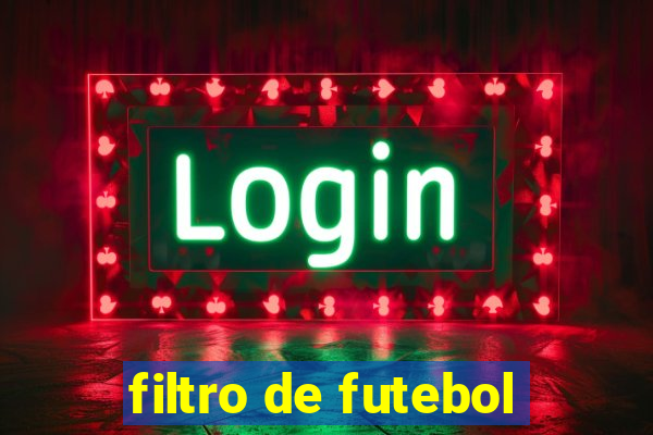 filtro de futebol